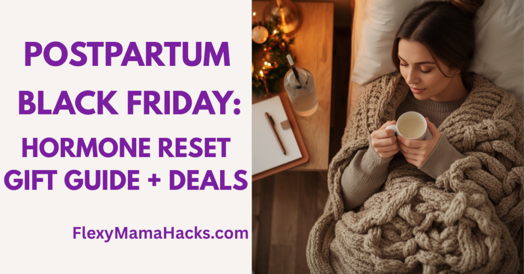 Postpartum mother wrapped in a weighted blanket holding a warm mug for postpartum black friday hormone reset gift guide